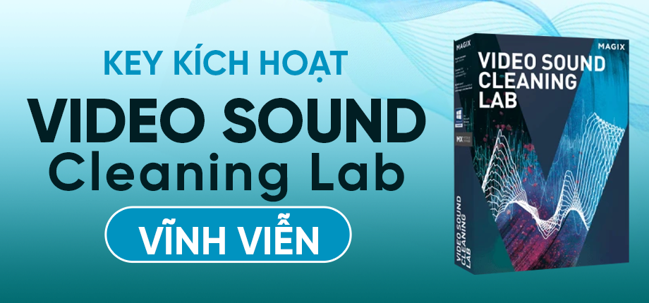 MAGIX Video Sound Cleaning Lab - Key kích hoạt vĩnh viễn
